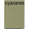 Cyaxares by Ronald Cohn