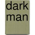 Dark Man