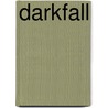 Darkfall door Dean Koontz