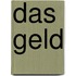 Das Geld