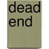 Dead End