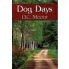 Dog Days by D.C. Moody