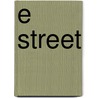 E Street by Ronald Cohn