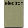 Electron by Ronald Cohn