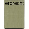 Erbrecht door Guido Ubert