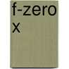 F-Zero X door Ronald Cohn