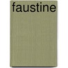 Faustine door Ida Von Hahn-Hahn