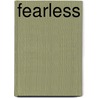 Fearless door Eric Blehm