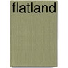 Flatland by Edwin Abbott Abbott