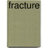 Fracture