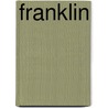 Franklin door Franklin Benjamin