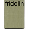 Fridolin door Hans J. Teschner