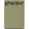 Ghazipur by Ronald Cohn