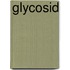 Glycosid