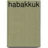 Habakkuk by Tim Shenton