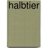 Halbtier by Helene Böhlau
