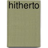 Hitherto door Mrs A. D T. Whitney