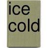 Ice Cold by Alan Dunn