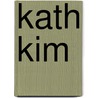 Kath Kim by Ronald Cohn