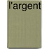 L'argent