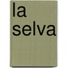 La Selva by Albert Asencio