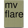 Mv Flare by Ronald Cohn