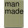 Man Made door Dr Joel Stein