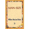 Man Size door William Macleon Raine