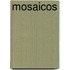 Mosaicos