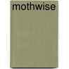 Mothwise by Knut Hamsun