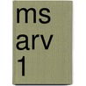 Ms Arv 1 door Ronald Cohn