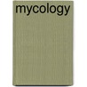 Mycology by Ronald Cohn