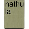 Nathu La by Ronald Cohn