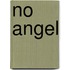 No Angel