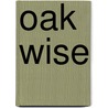 Oak Wise door L.M. Browning