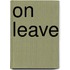 On Leave