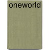 Oneworld by Ronald Cohn