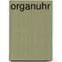 Organuhr