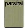 Parsifal door Ronald Cohn