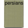 Persians door Janet Lembke