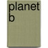 Planet B