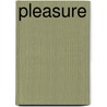 Pleasure door Maggie Tapert