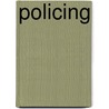 Policing by Colleen Kadleck