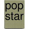 Pop Star by Lisa Regan