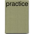 Practice