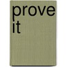 Prove It by Miriam Colema