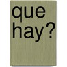 Que Hay? by Georgia Pinnock