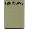 Rainbows door Kristen Rajczak