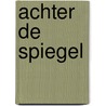 Achter de spiegel door Lionel Wigram