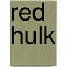 Red Hulk by Jeff Parker